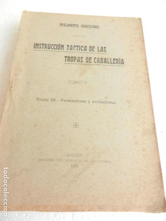Militaria: INSTRUCCI&Oacute;N T&Aacute;CTICA DE LAS TROPAS DE CABALLER&Iacute;A TOMO III MADRID T. DE DEPOSITO DE LA GUERRA 1923.