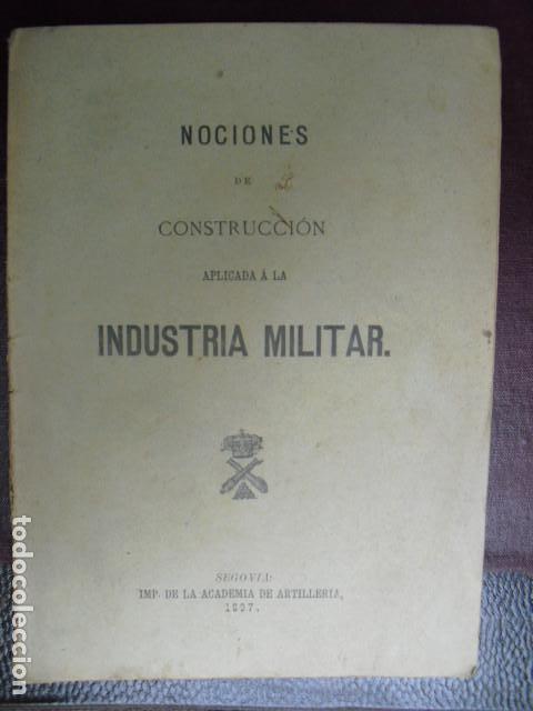 Military Antiques: 1897 NOCIONES DE CONSTRUCCION APLICADA A LA INDUSTRIA MILITAR