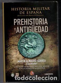 Militaria: Prehistoria y antig&uuml;edad, Historia Militar de Espa&ntilde;a, Mart&iacute;n Almgro Gorbea (Coordinador).