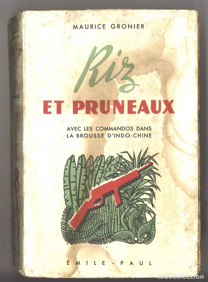 Militaria: Riz et pruneaux. 1950. Guerra de Indochina. En franc&eacute;s