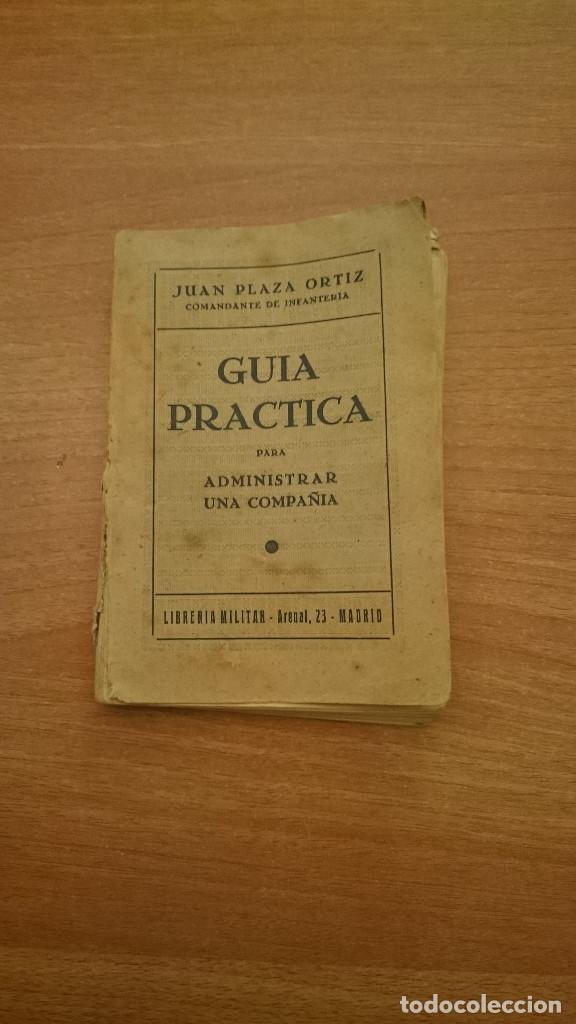Militaria: GUIA PRACTICA PARA ADMINISTRAR UNA COMPA&Ntilde;IA --POS JUAN PLAZA ORTIZ