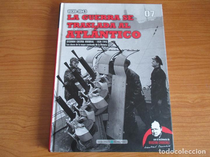 Military Antiques: BIBLIOTECA EL MUNDO: SEGUNDA GUERRA MUNDIAL N&ordm; 7: LA GUERRA SE TRASLADA AL ATLANTICO