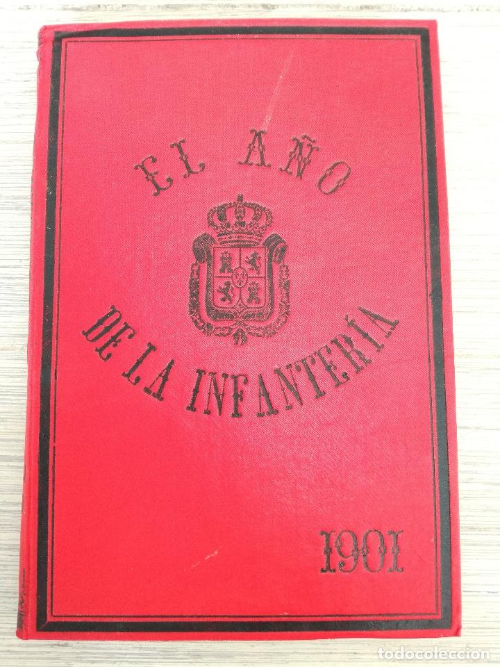 Militaria: ANTIGUO LIBRO - EL A&Ntilde;O DE INFANTERIA - 1901 - TOMO I - ANTONIO GIL ALVARO - FIRMADO POR EL AUTOR - E