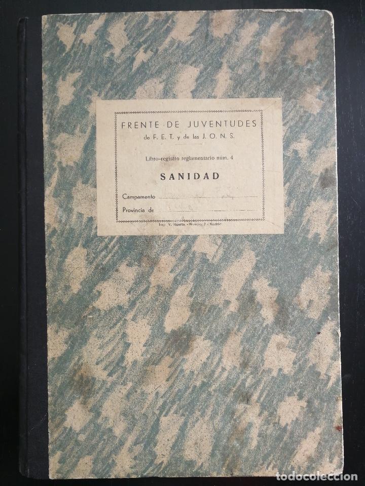 Militaria: ANTIGUO LIBRO REGISTRO DE SANIDAD DEL CAMPAMENTO DEL FRENTE DE JUVENTUDES FET Y JONS DE VIGO - 1944