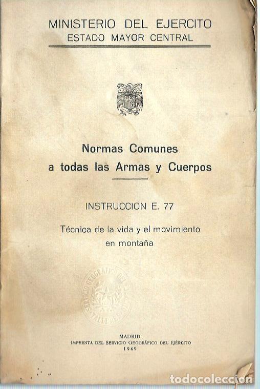 Militaria: R41-MINISTERIO DEL EJERCITO ESTADO MAYOR CENTRAL NORMAS COMUNES A TODAS LAS ARMAS Y CUERPOS- 1949