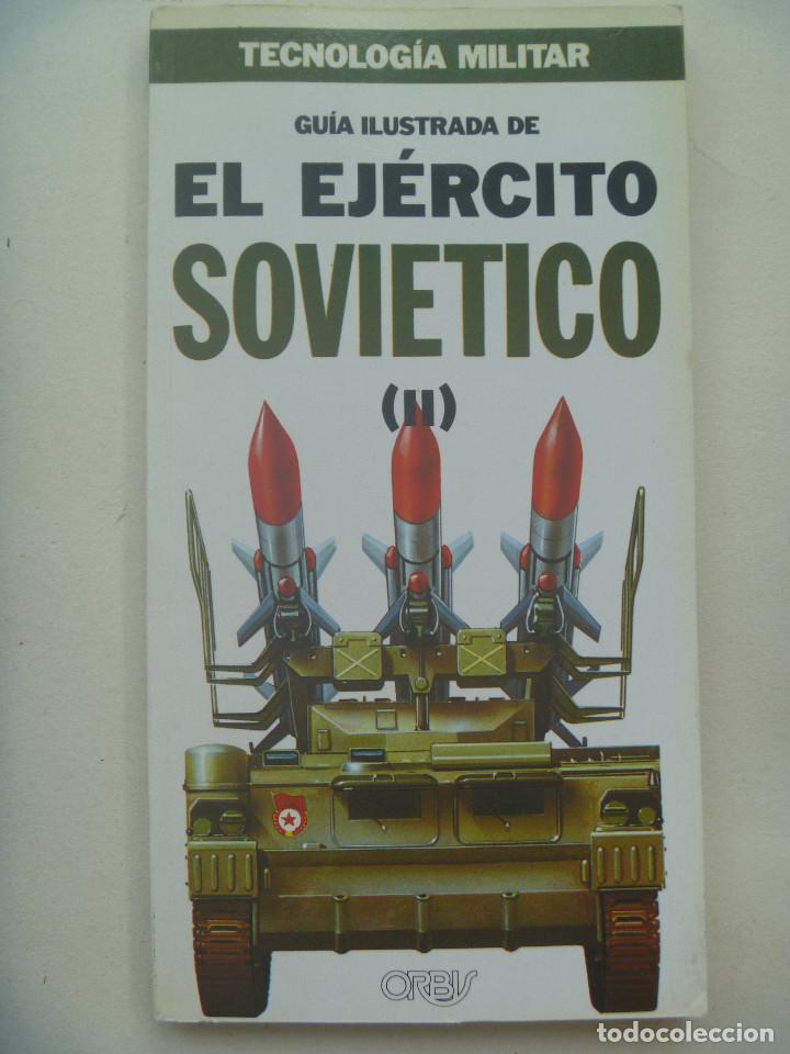 Militaria: TECNOLOGIA MILITAR , N&ordm; 28 : GUIA ILUSTRADA DEL EJERCITO SOVIETICO (II)