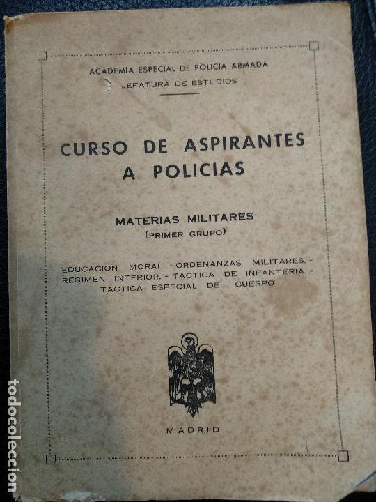 Militaria: CURSO DE ASPIRANTES A POLICIAS. MATERIAS MILITARES (PRIMER GRUPO). ACADEMIA ESP. POLICIA ARMADA