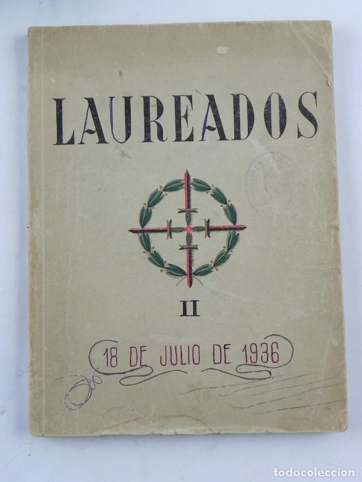 Military Antiques: Antiguo libro de la guerra civil, Laureados 18 de Julio de 1936, tomo II a&ntilde;o 1940, Ediciones Cigue&ntilde;a