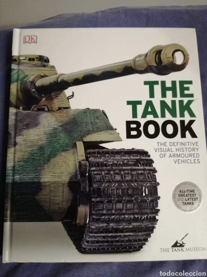 Militaria: Libro THE TANK BOOK sobre la evolucion de los tanques