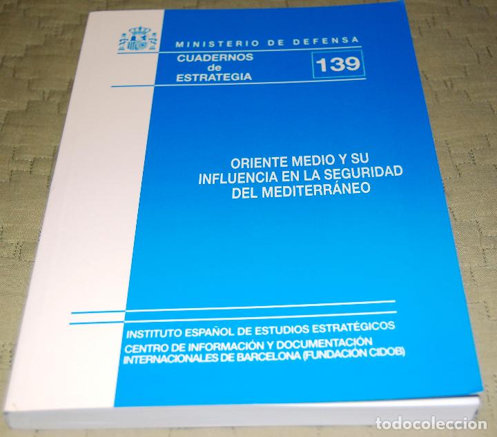 Militaria: Oriente Medio y su influencia en la seguridad del Mediterr&aacute;neo.