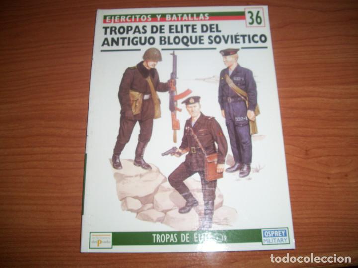 Militaria: EJERCITOS Y BATALLAS OSPREY: N&ordm; 36:  TROPAS DE ELITE DEL ANTIGUO BLOQUE SOVIETICO