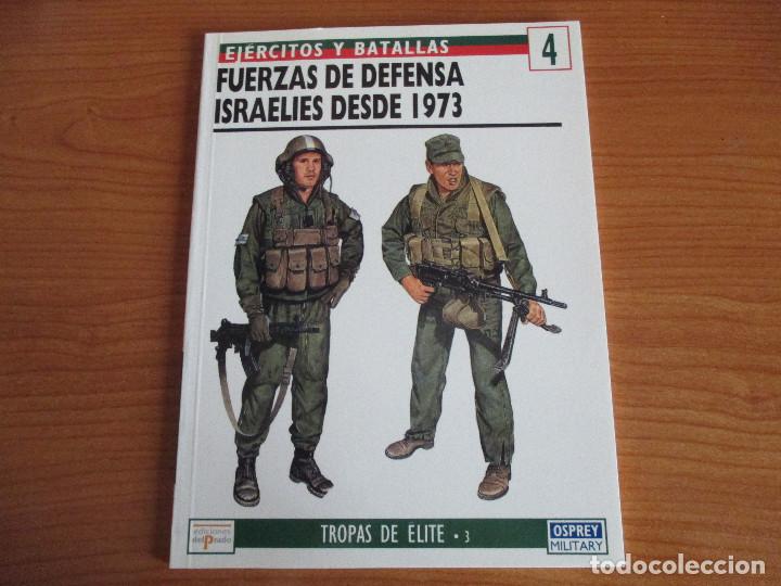 Militaria: EJERCITOS Y BATALLAS OSPREY: N&ordm;  4:  FUERZAS DE DEFENSA ISRAELIES DESDE 1973