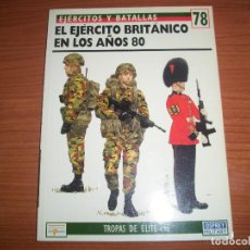 Militaria: EJERCITOS Y BATALLAS OSPREY: Nº 78: EL EJERCITO BRITANICO EN LOS AÑOS 80. Lote 223599865
