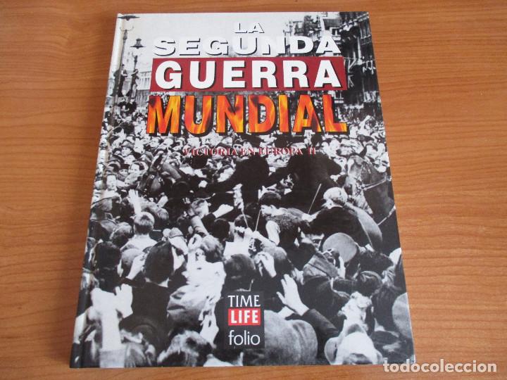Militaria: LA 2&ordf; GUERRA MUNDIAL - TIME LIFE FOLIO: N&ordm; 2 : VICTORIA EN EUROPA II