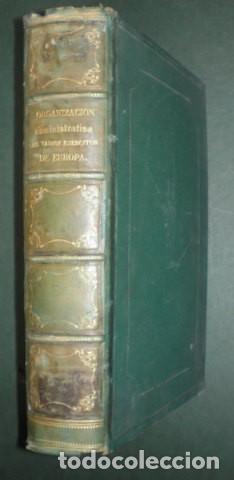 Militaria: Organizaci&oacute;n Administrativa de Varios Ej&eacute;rcitos de Europa Comparada con la de Espa&ntilde;a. 1870