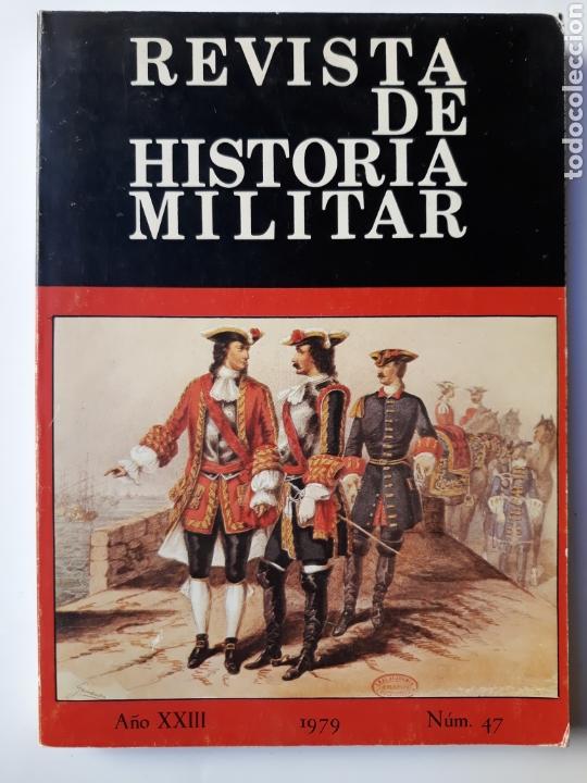 Militaria: Revista de Historia Militar N 47 .1979 servicio hist&oacute;rico el Campo de Gibraltar . Historia militar