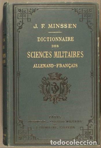 Militaria: MINSSEN, J.F:  DICTIONAIRE DES SCIENCES MILITAIRES ALLEMAND-FRANCAIS. 1880