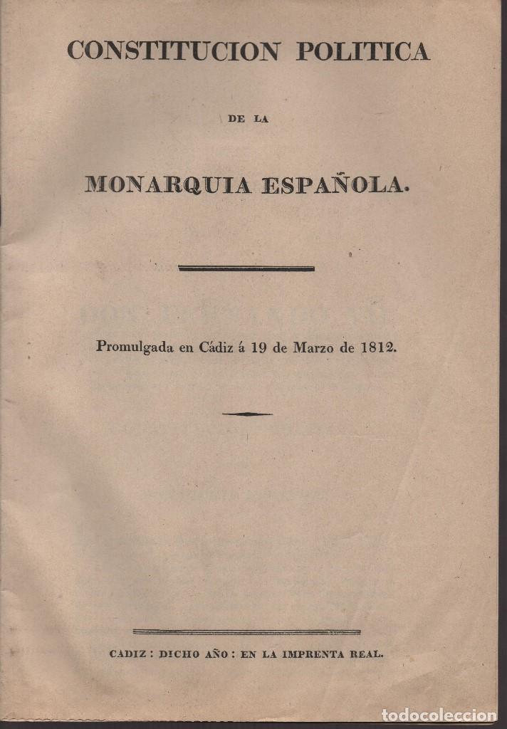 Military Antiques: CONSTITUCION MONAQUIA ESPA&Ntilde;OLA, CADIZ 19 MARZO 1812, REPRODUCION FACSIMIL CLXXV ANIVERSARIO, VER FOT