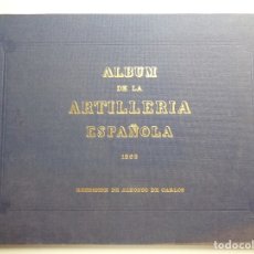 Militaria: ALBUM DE LA ARTILLERIA ESPAÑOLA.1862.REEDICION DE 1972