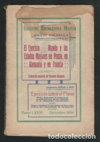 Militaria: FALDELLA, EMILIO: EL EJERCICIO DEL MANDO Y LOS ESTADOS MAYORES EN PRUSIA, EN ALEMANIA Y EN FRANCIA
