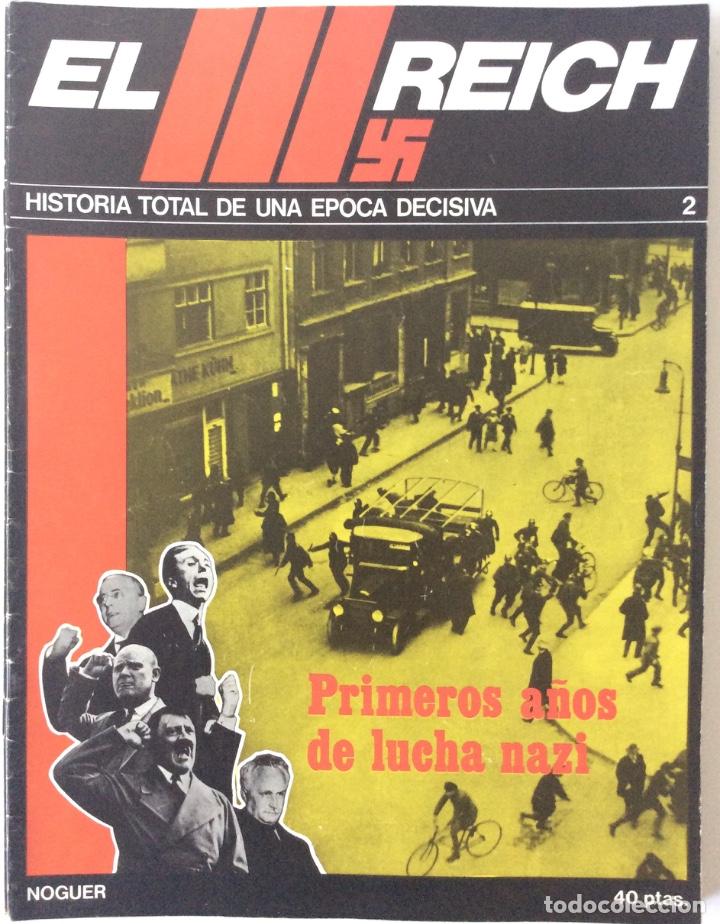 Militaria: EL III REICH 2. PRIMEROS A&Ntilde;OS DE LUCHA NAZI. HISTORIA TOTAL DE UNA &Eacute;POCA DECISIVA.