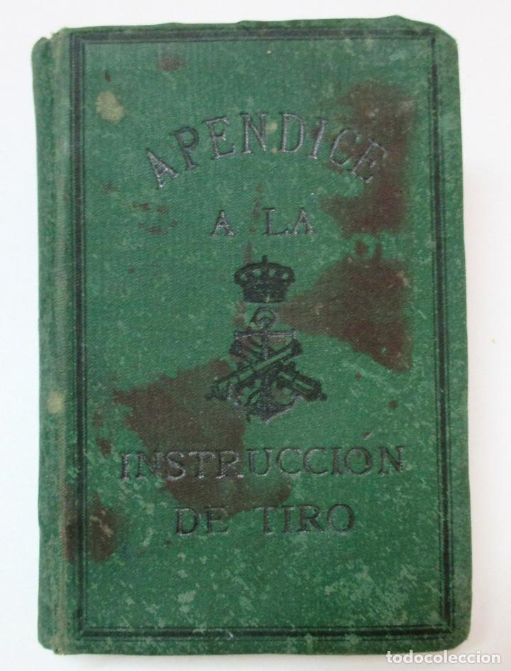 Militaria: AP&Eacute;NDICE A LA INSTRUCCI&Oacute;N DE TIRO /// VICTOR FAURA /// MADRID 1888 ///