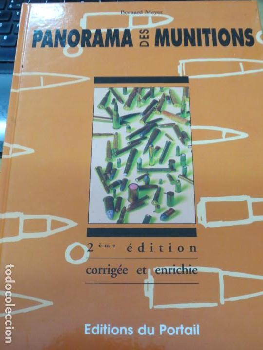 Military Antiques: PANORAMA DES MUNITIONS BERNARD MEYER EDIT DU PORTAIL A&Ntilde;O 1997