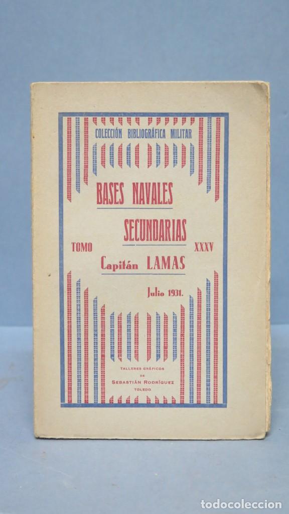 Militaria: 1931.- BASES NAVALES SECUNDARIAS. CAPITAN LAMAS