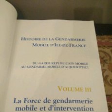 Militaria: HISTORIE DE LA GENDARMERIE MOBILE DILE DE FRANCE - VOLUME III -