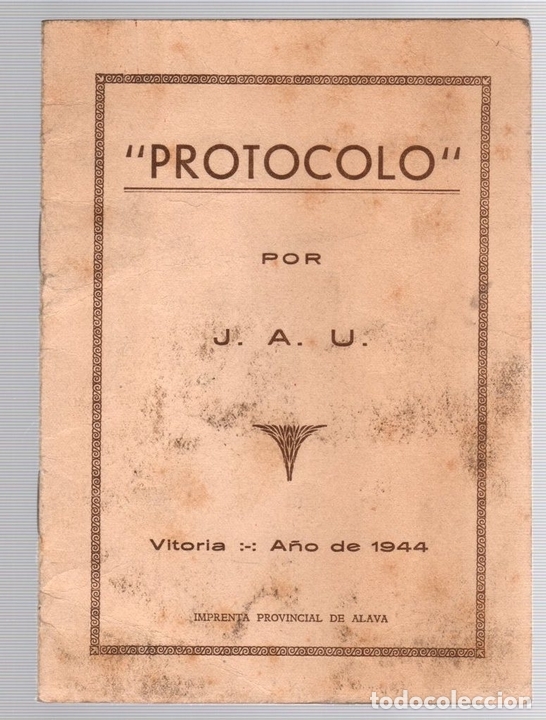 Militaria: PROTOCOLO POR J.A.U. VITORIA. FRANQUISMO. A&Ntilde;O 1944