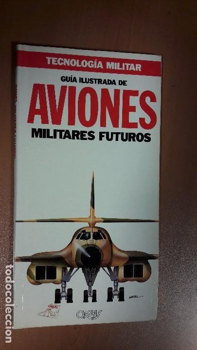 Militaria: GUIA AVIONES MILITARES FUTUROS