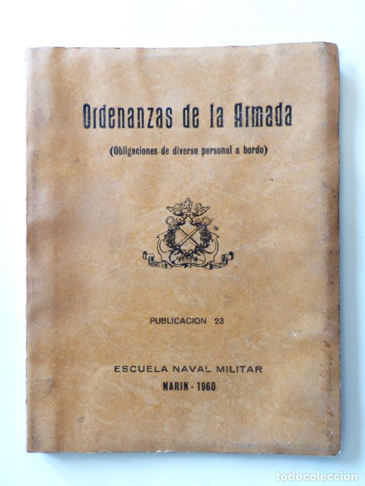 Militaria: ORDENANZAS DE LA ARMADA. OBLIGACIONES PERSONAL A BORDO. MARIN 1960