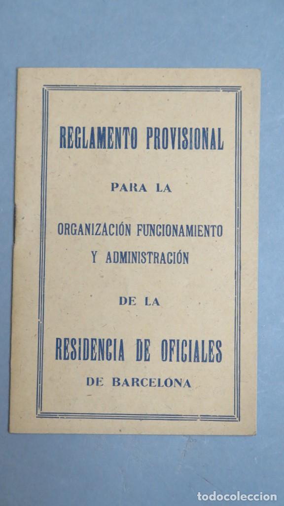 Military Antiques: REGLAMENTO PROVISIONAL DE LA ORGANIZACION FUNCIONAMIENTO DE LA RESIDENCIA OFICIALES BARCELONA