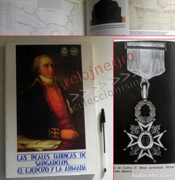 Militaria: LAS REALES F&Aacute;BRICAS DE SARGADELOS EL EJ&Eacute;RCITO Y LA ARMADA LIBRO CAT&Aacute;LOGO D EXPOSICI&Oacute;N ESPA&Ntilde;A MILITAR