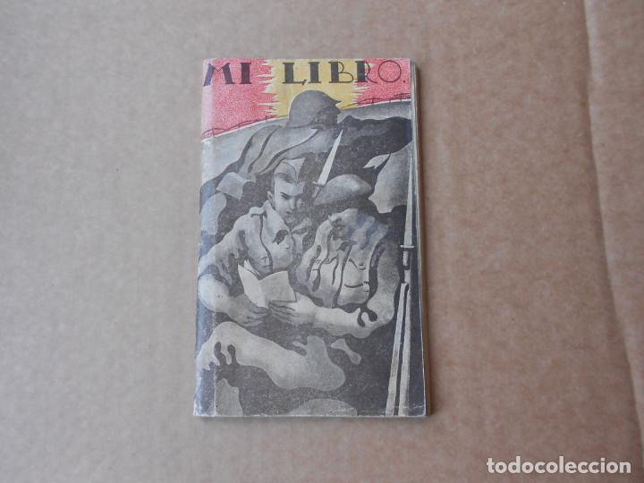 Militaria: MI LIBRO DE LA GUERRA CIVIL ESPA&Ntilde;OLA LIBRO DEL SOLDADO FRANCO 156 PAGINAS
