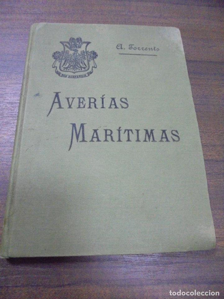 Militaria: AVER&Iacute;AS MAR&Iacute;TIMAS. REGLAS DE YORK Y AMBERES. A. TORRENTS Y MONNER.