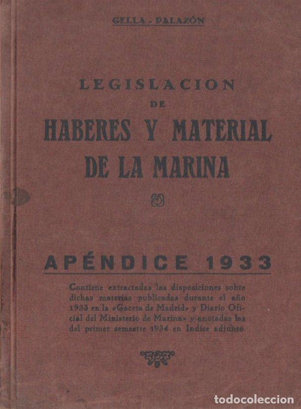 Military Antiques: GELLA - PALAZ&Oacute;N . LEGISLACI&Oacute;N DE HABERES Y MATERIAL DE LA MARINA AP&Eacute;NDICE 1933