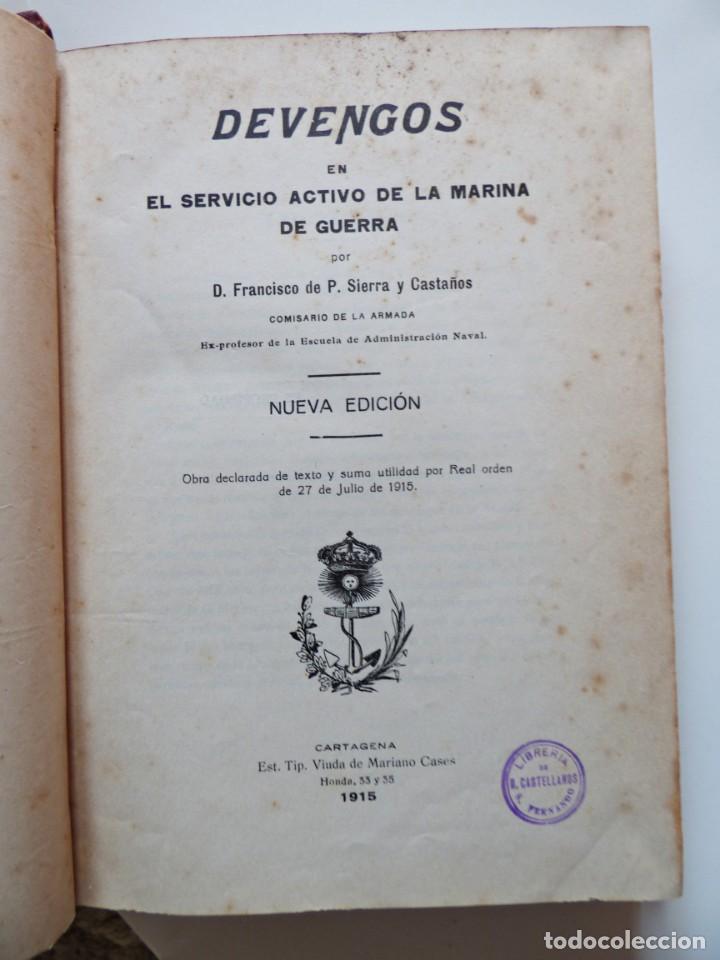 Militaria: DEVENGOS EN EL SERVICIO ACTIVO DE LA MARINA DE GUERRA. CARTAGENA 1915