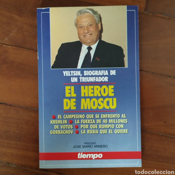 Militaria: BORIS YELTSIN - BIOGRAFIA EL HEROE DE MOSCU - Comunismo CAIDA DE LA URSS GORBACHOV