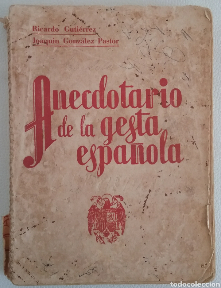 Militaria: Libro ANECDOTARIO DE LA GESTA ESPA&Ntilde;OLA. 1939