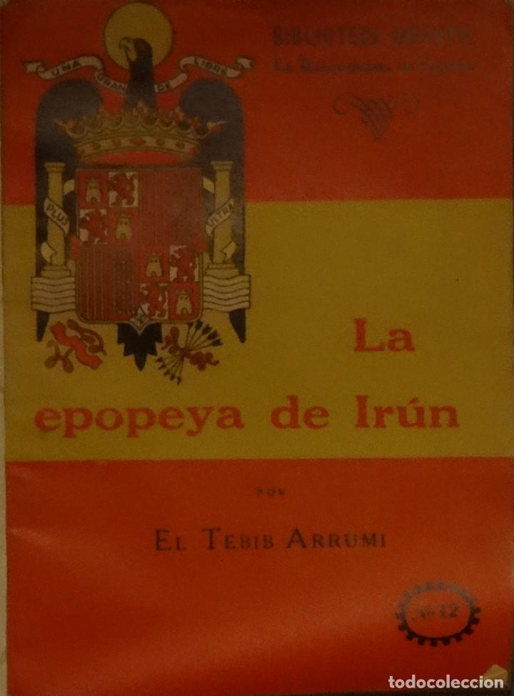 Militaria: LA EPOPEYA DE IRUN -  EL TEBIB ARRUMI