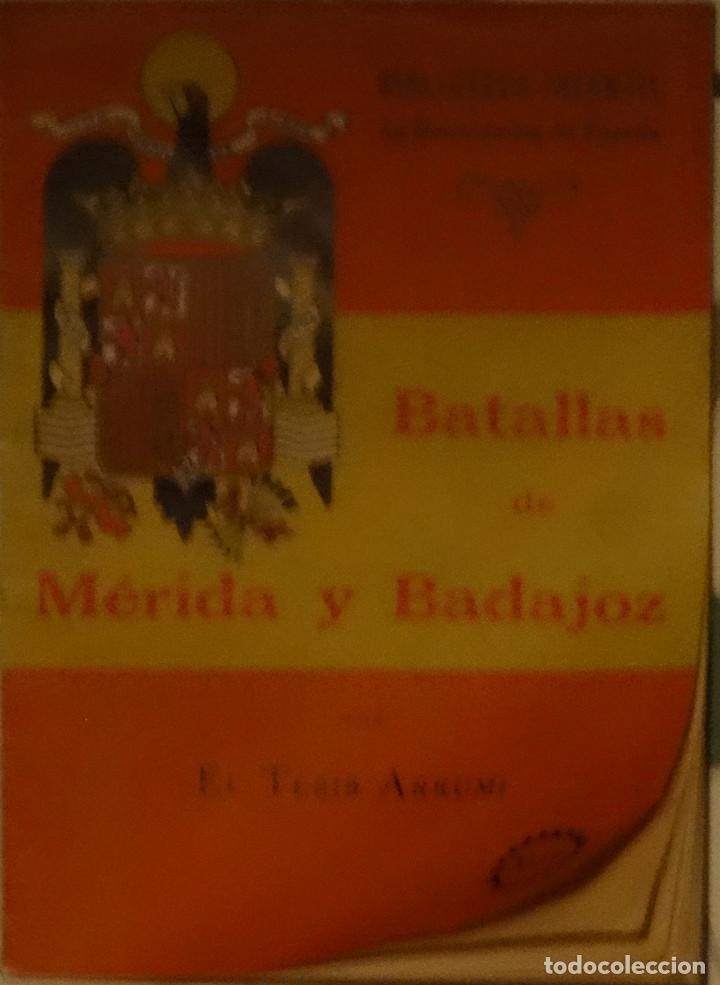 Militaria: BATALLAS DE M&Eacute;RIDA Y BADAJOZ -  EL TEBIB ARRUMI