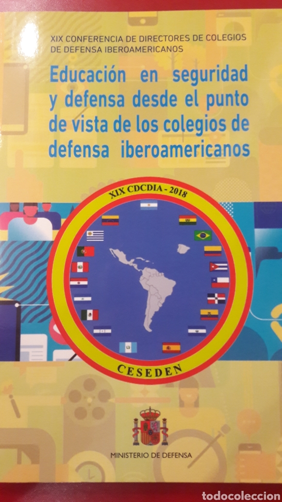 Militaria: Ministerio Defensa xIx conferencis de directores colegios de defensa iberoamericanos 2018 ceseden