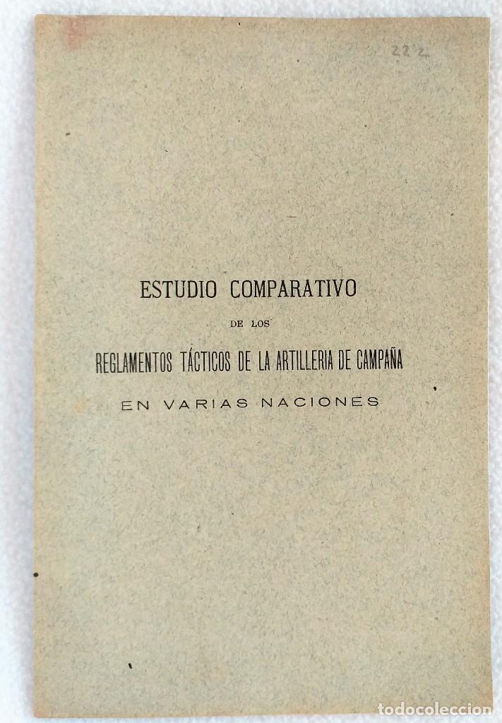Militaria: ESTUDIO COMPARATIVO DE LOS REGLAMENTOS TACTICOS DE LA ARTILLERIA DE CAMPA&Ntilde;A EN VARIAS NACIONES