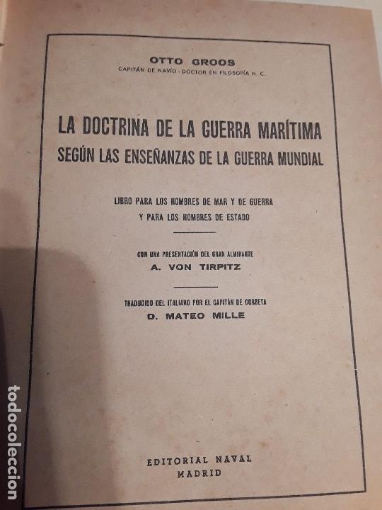 Militaria: La doctrina de la guerra maritima seg&uacute;n las ense&ntilde;anzas de la guerra mundial, de Otto Groos. 1.&ordf; Guer