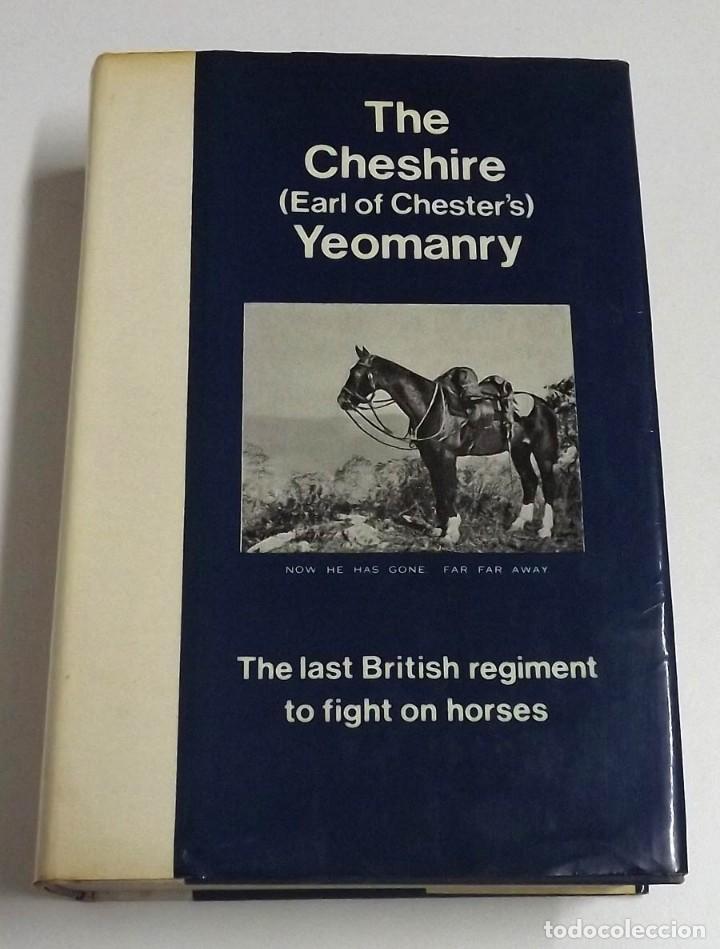 Militaria: The Cheshire, Earl of Chester's Yeomanry, 1971 primera edici&oacute;n