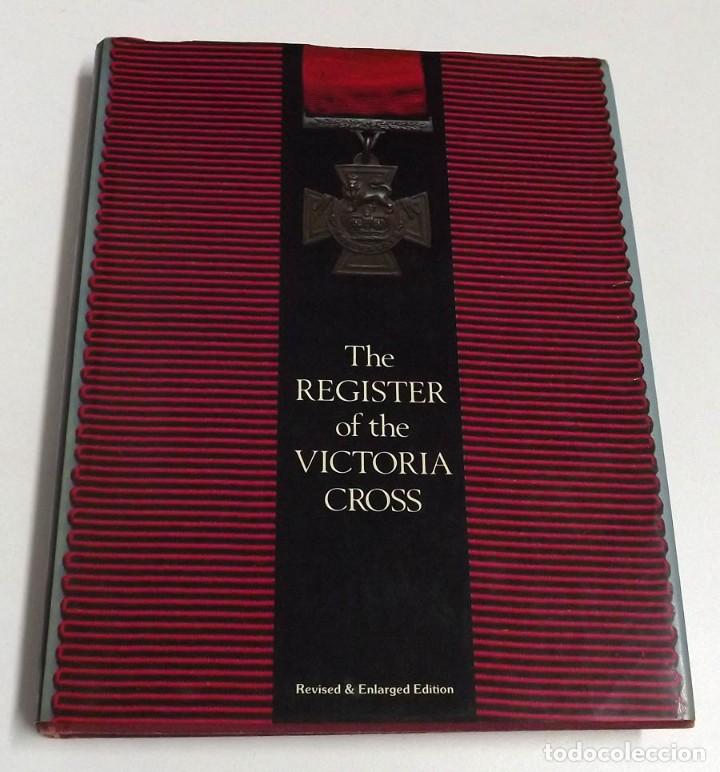 Militaria: The Register of the Victoria Cross, 1988