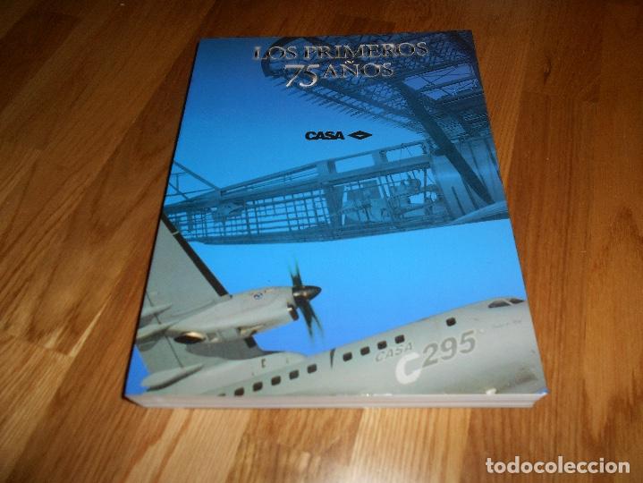 Militaria: Los primeros 75 a&ntilde;os CASA 1923-1972 437 paginas 1998 PERFECTO