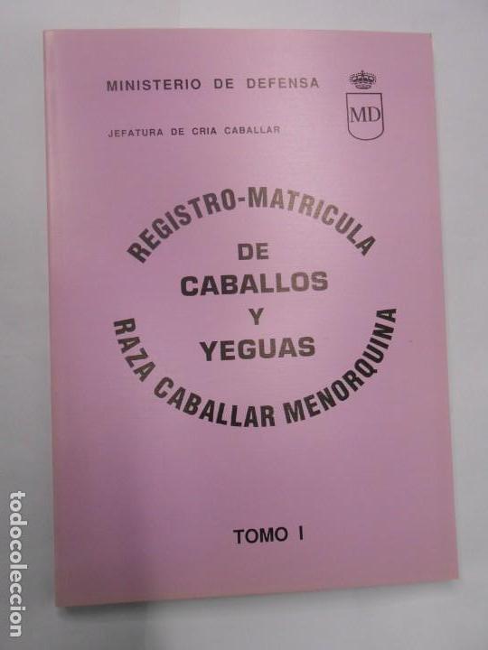 Militaria: REGISTRO MATR&Iacute;CULA DE CABALLOS Y YEGUAS RAZA CABALLAR MENORQUINA TOMO II CR&Iacute;A CABALLAR STUD BOOK