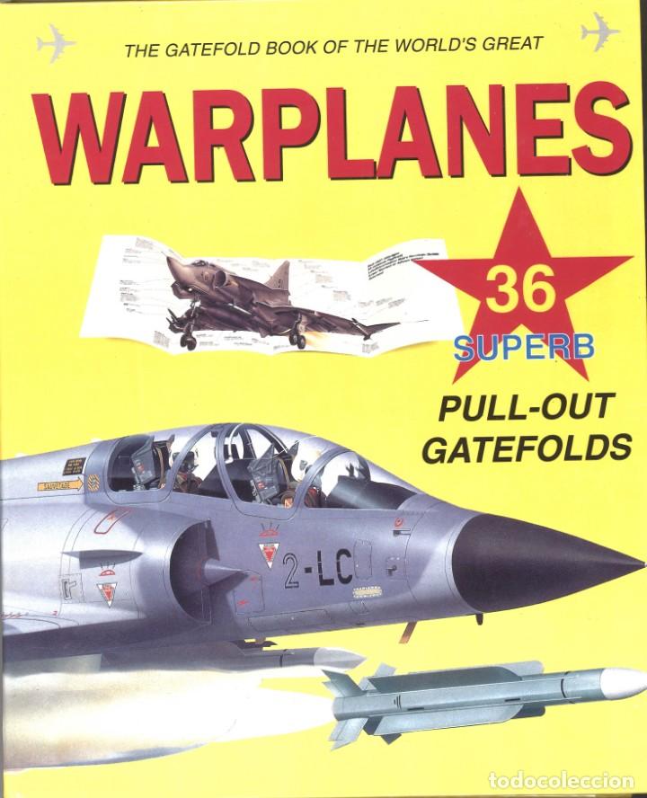 Militaria: Warplanes. The gatefold book of the world's great warplanes. 1997
